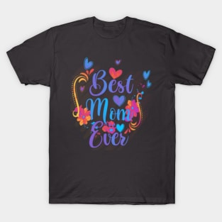 Best mom ever T-Shirt